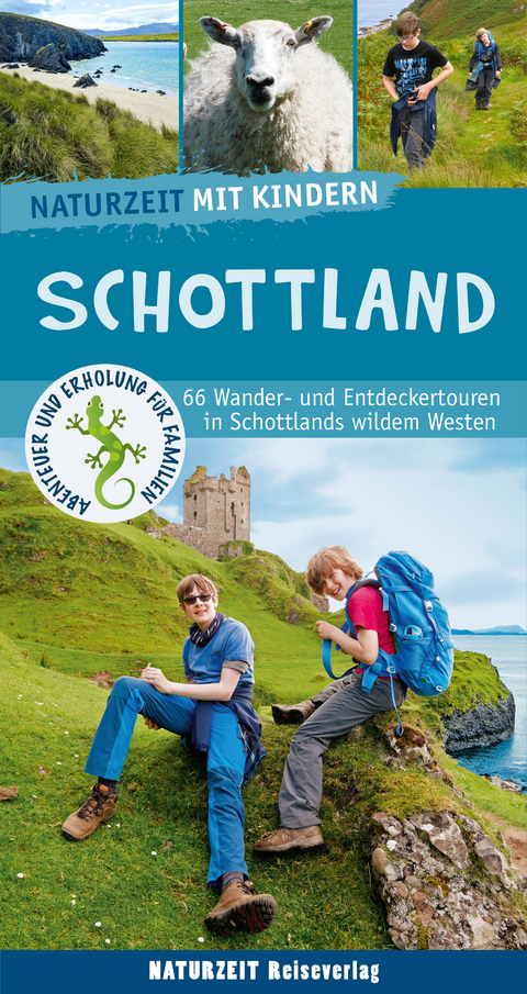 Naturzeit mit Kindern: Schottland - Lena Marie Hahn, Stefanie Holtkamp