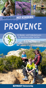 Naturzeit mit Kindern. Provence - Stockmann, Regina