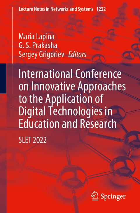 International Conference on Innovative Approaches to the Application of Digital Technologies in Education and Research - 