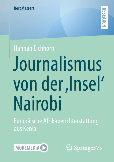 Journalismus von der ‚Insel‘ Nairobi - Hannah Eichhorn