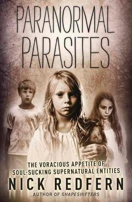 Paranormal Parasites - Nick Redfern