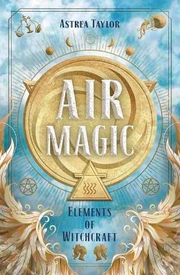 Air Magic - Astrea Taylor