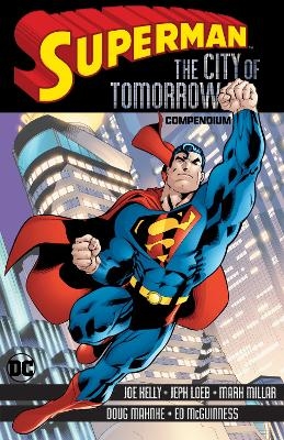 Superman: City of Tomorrow Compendium - Joe Kelly