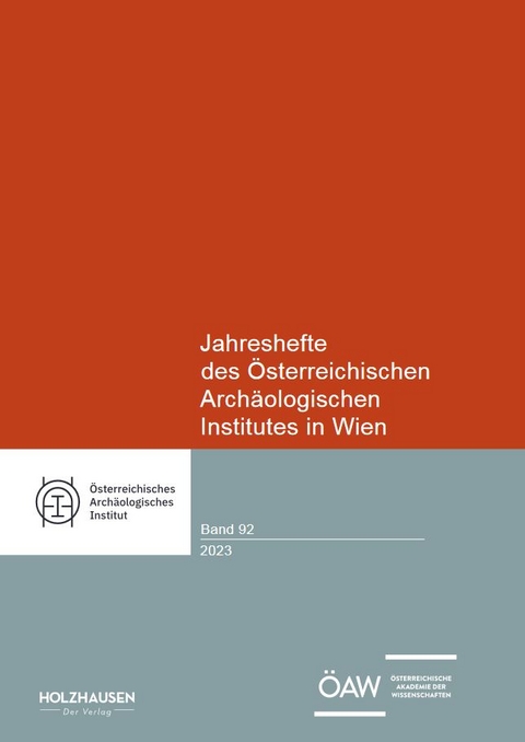 Jahreshefte des Österreichischen Archäologischen Institutes in Wien 92, 2023