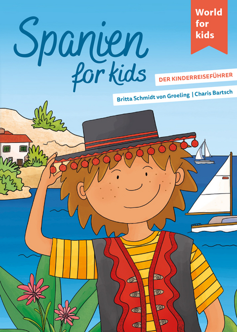 Spanien for kids - Britta Schmidt von Groeling