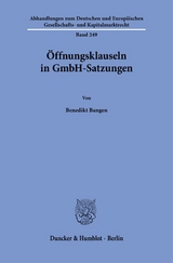 Öffnungsklauseln in GmbH-Satzungen - Benedikt Bangen