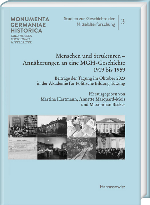 Menschen und Strukturen. Annäherungen an eine MGH-Geschichte 1919 bis 1959 - 