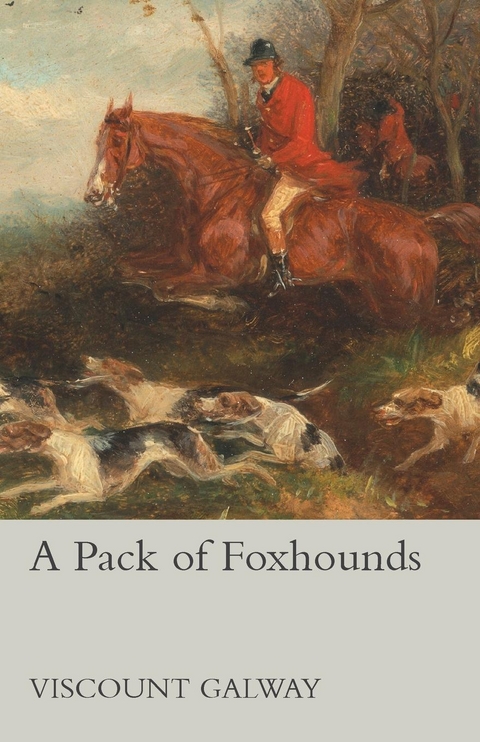 Pack of Foxhounds -  Viscount Galway