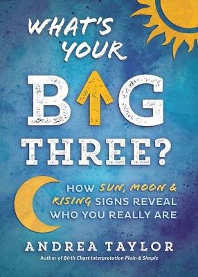 What's Your Big Three? - Andrea Taylor