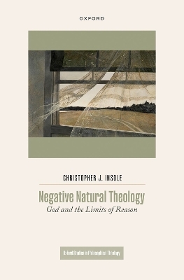 Negative Natural Theology - Christopher J. Insole