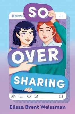 So Over Sharing - Elissa Brent Weissman