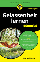 Gelassenheit lernen für Dummies - SONDERAUSGABE - Eva Kalbheim