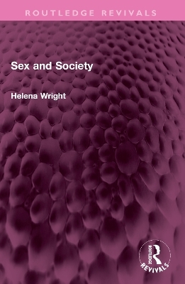 Sex and Society - Helena Wright