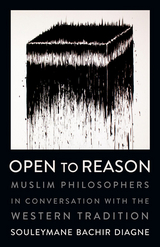 Open to Reason -  Souleymane Bachir Diagne