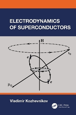 Electrodynamics of Superconductors - Vladimir Kozhevnikov