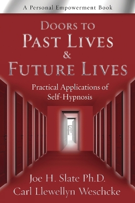 Doors to Past Lives & Future Lives - Joe H. Slate, Carl Llewellyn Weschcke