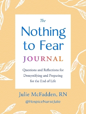 The Nothing to Fear Journal - Julie McFadden