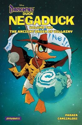 Darkwing Duck: Negaduck Vol 2: The Ancient Order Of Villainy - Jeff Parker