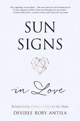 Sun Signs in Love - Desiree Roby Antila