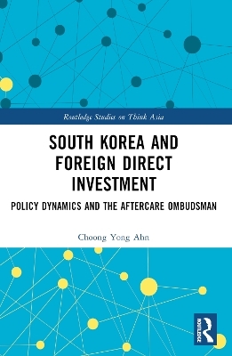 South Korea and Foreign Direct Investment - Choong Yong Ahn