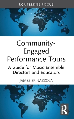 Community-Engaged Performance Tours - James Spinazzola