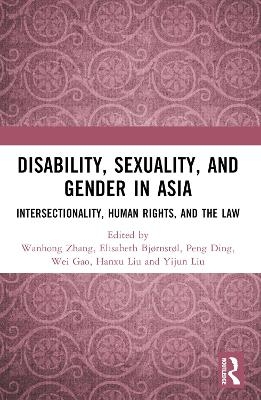 Disability, Sexuality, and Gender in Asia - 