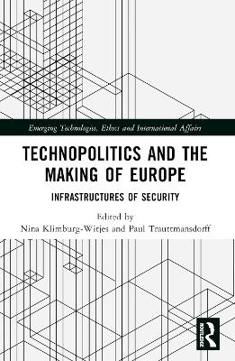 Technopolitics and the Making of Europe - 