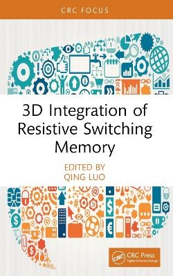 3D Integration of Resistive Switching Memory - 