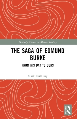 The Saga of Edmund Burke - Mark Hulliung