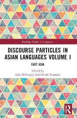 Discourse Particles in Asian Languages Volume I - 