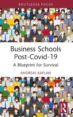 Business Schools post-Covid-19 - Andreas Kaplan