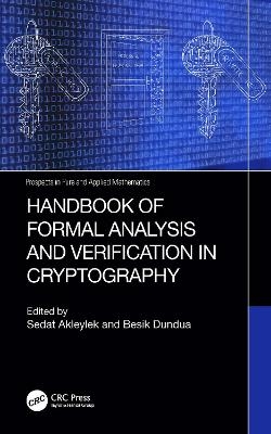 Handbook of Formal Analysis and Verification in Cryptography - 