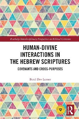 Human-Divine Interactions in the Hebrew Scriptures - Berel Dov Lerner