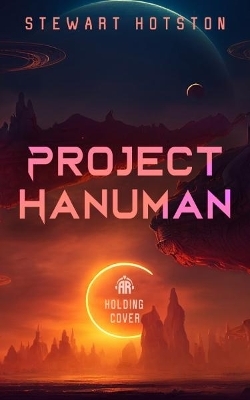 Project Hanuman - Stewart Hotston