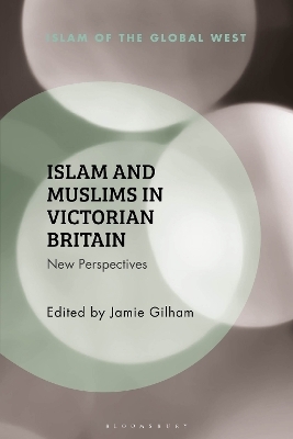 Islam and Muslims in Victorian Britain - 