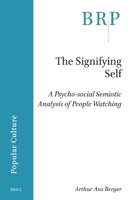 The Signifying Self - Arthur Asa Berger