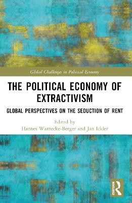 The Political Economy of Extractivism - 