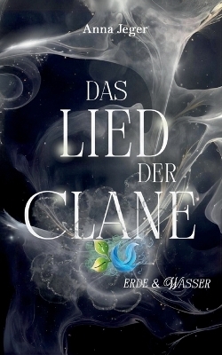 Das Lied der Clane - Anna Jeger