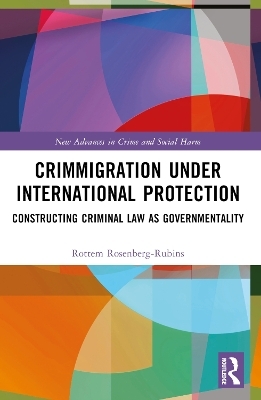 Crimmigration under International Protection - Rottem Rosenberg-Rubins