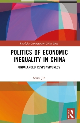 Politics of Economic Inequality in China - Shuai Jin