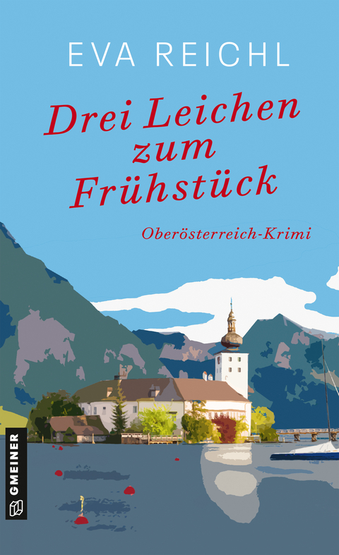 Drei Leichen zum Frühstück - Eva Reichl