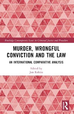 Murder, Wrongful Conviction and the Law - 