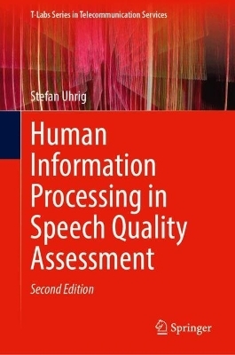 Human Information Processing in Speech Quality Assessment - Stefan Uhrig