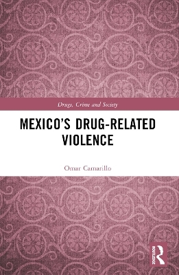 Mexico’s Drug-Related Violence - Omar Camarillo