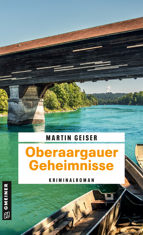 Oberaargauer Geheimnisse - Martin Geiser