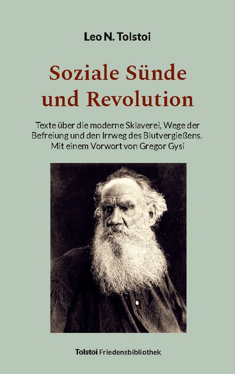 Soziale Sünde und Revolution - Leo N. Tolstoi