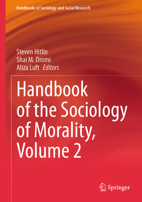 Handbook of the Sociology of Morality, Volume 2 - 