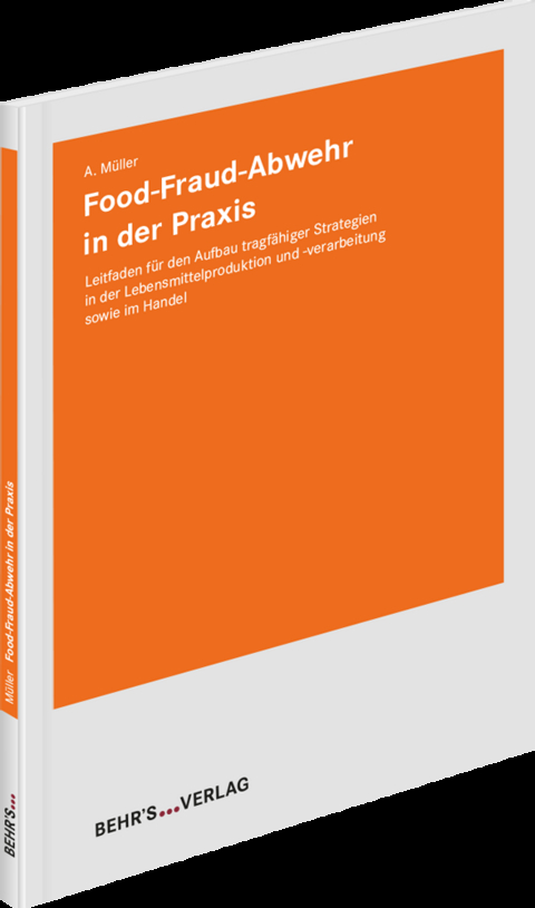 Food-Fraud-Abwehr in der Praxis - Andreas Müller