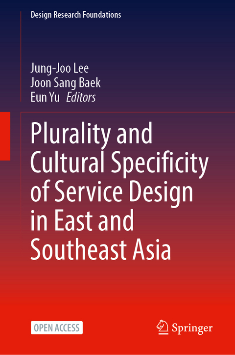 Plurality and Cultural Specificity of Service Design in East and Southeast Asia - 