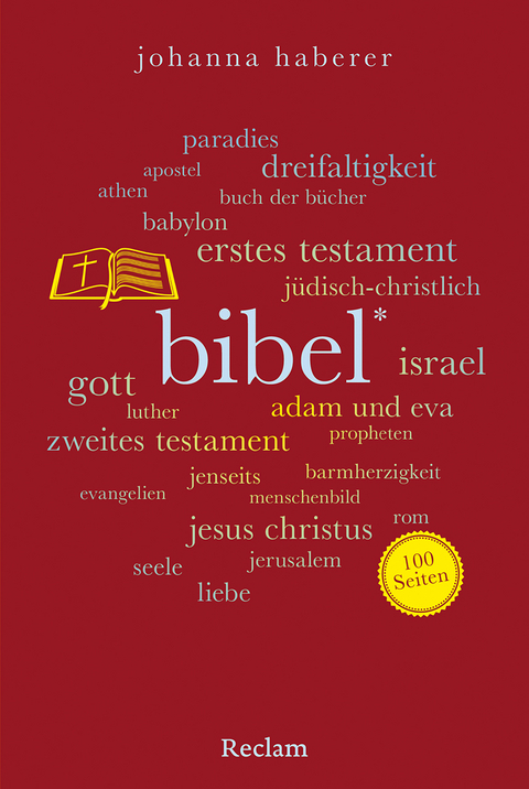 Bibel. 100 Seiten - Johanna Haberer